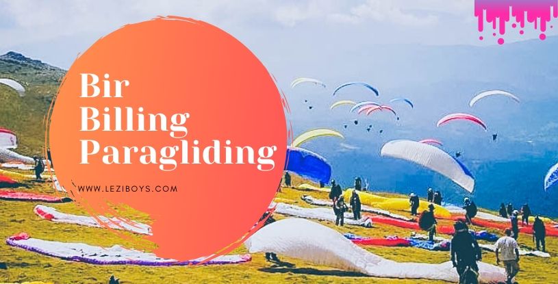 Bir Billing Paragliding | Best Time to Visit Bir Billing Paragliding 2020